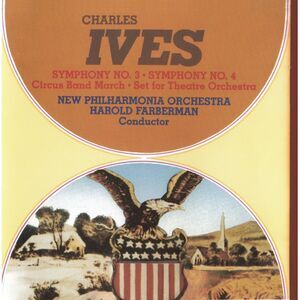 New Philharmonia Orchestra - Ives: Symphonies N. 3 & 4; Circus Band March Set